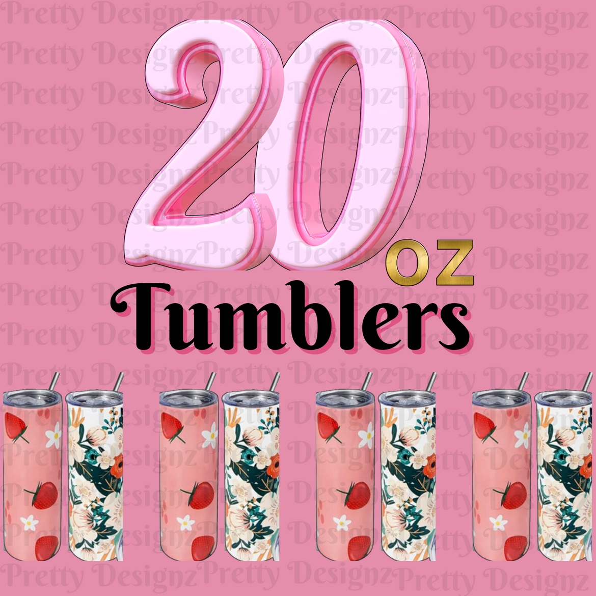 20 oz Tumblers